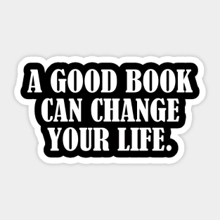 Book can change life inspirational shirt gift idea Sticker